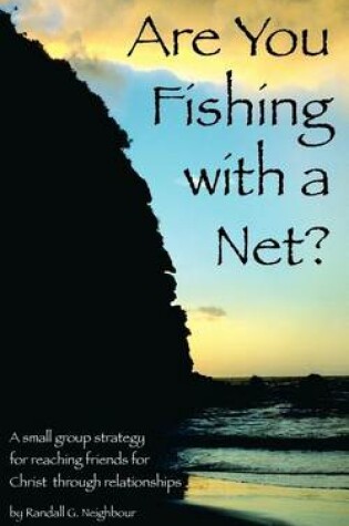 Cover of Are You Fishing With A Net?