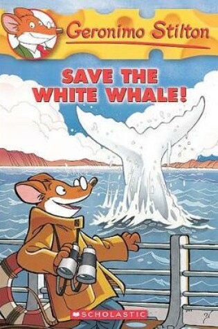 Cover of Save the White Whale!