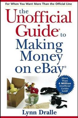 Cover of The Unofficial Guide(r) to Making Money on Ebay