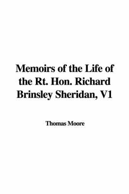 Book cover for Memoirs of the Life of the Rt. Hon. Richard Brinsley Sheridan, V1