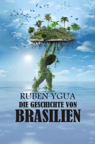 Cover of Die Geschichte Von Brasilien