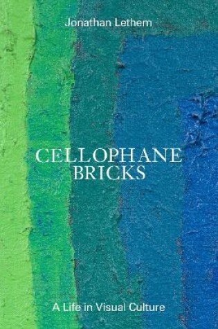 Cover of Cellophane Bricks