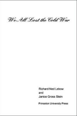 Cover of We All Lost the Cold War