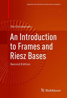 Cover of An Introduction to Frames and Riesz Bases