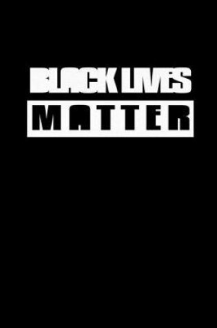 Cover of Black lives matter