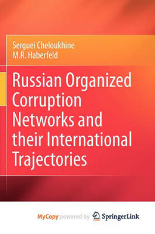 Cover of Russian Organized Corruption Networks and Their International Trajectories