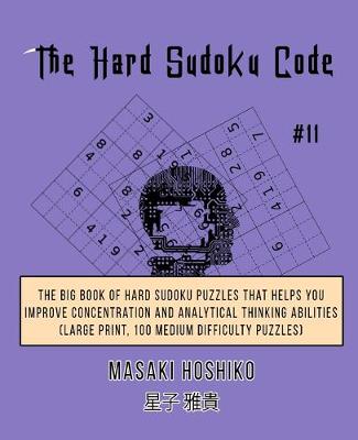 Book cover for The Hard Sudoku Code #11