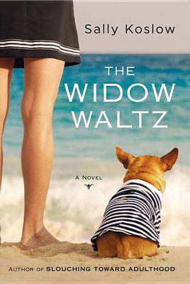 The Widow Waltz by Sally Koslow