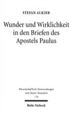 Cover of Wunder und Wirklichkeit in den Briefen des Apostels Paulus