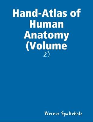 Book cover for Hand-Atlas of Human Anatomy (Volume:2)