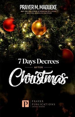 Book cover for 7 Days Decrees After Christmas