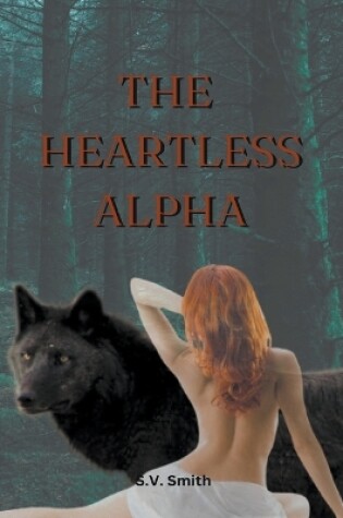 The Heartless Alpha