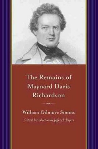 Cover of The Remains of Maynard Davis Richardson