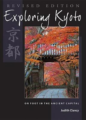 Book cover for Exploring Kyoto, Revised Edition