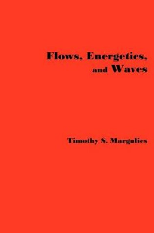 Cover of Flows, Energetics, and Waves