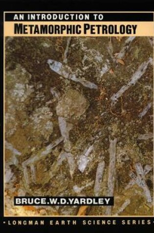 Cover of An Introduction to Metamorphic Petrology