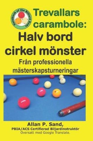 Cover of Trevallars Carambole - Halv Bord Cirkel M nster