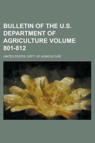 Cover of Bulletin of the U.S. Department of Agriculture Volume 801-812