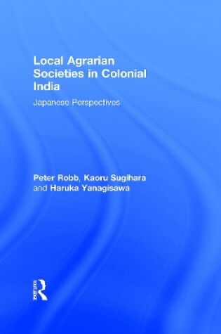 Cover of Local Agrarian Societies in Colonial India