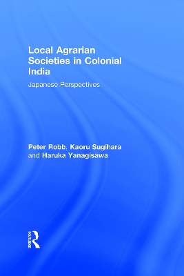 Book cover for Local Agrarian Societies in Colonial India