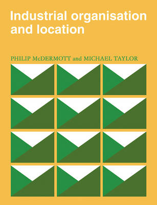 Book cover for Industrial Organisation and Location
