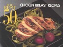 Cover of The Best 50 Chicken Breast Recipes