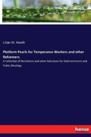 Cover of Platform Pearls for Temperance Workers and other Reformers