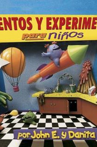 Cover of Inventos y Experimentos Para Ninos