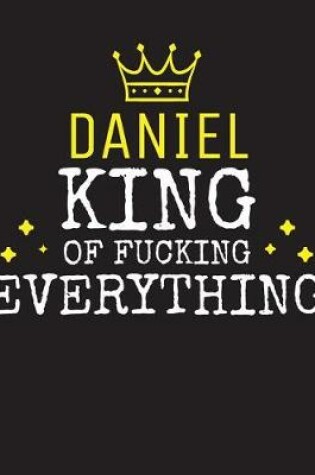 Cover of DANIEL - King Of Fucking Everything