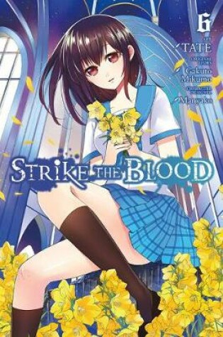 Cover of Strike the Blood, Vol. 6 (manga)