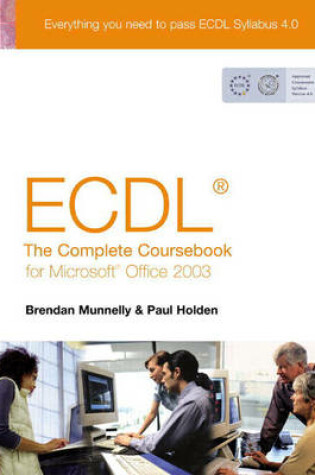 Cover of ECDL 4: The Complete Coursebook for Office 2003