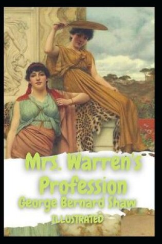 Cover of Mrs. Warren's Profession Illustrated