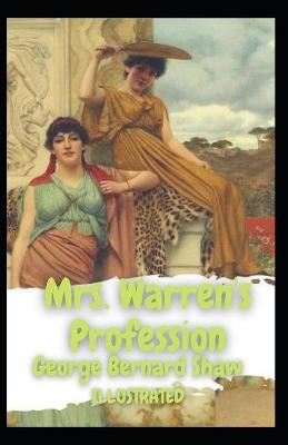 Book cover for Mrs. Warren's Profession Illustrated
