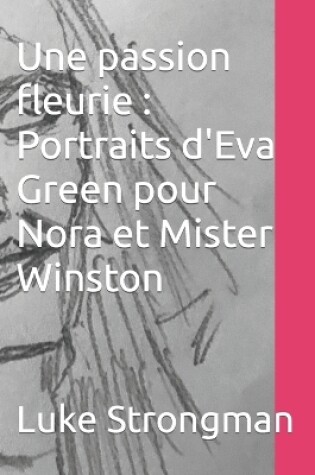 Cover of Une passion fleurie