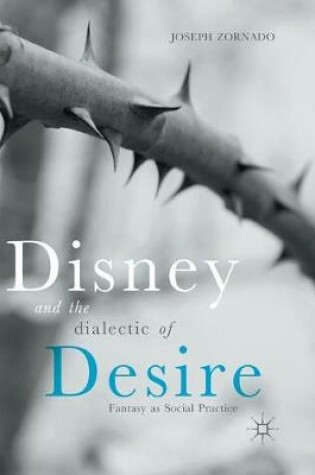 Cover of Disney and the Dialectic of Desire