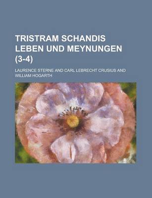 Book cover for Tristram Schandis Leben Und Meynungen (3-4)