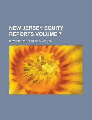 Book cover for New Jersey Equity Reports Volume 7