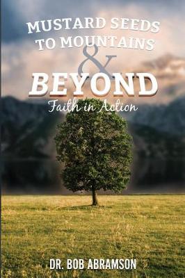 Book cover for Mustard Seeds to Mountains and Beyond - Faith in Action