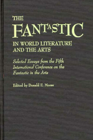 Cover of The Fantastic in World Literature and the Arts