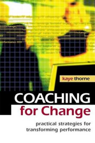 Cover of Coaching for Change: Practical Strategies for Transforming Performance