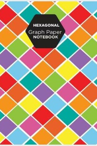 Cover of Hexagonal Graph Paper Notebook