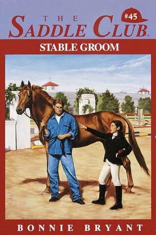 Cover of Saddle Club 45: Stable Groom
