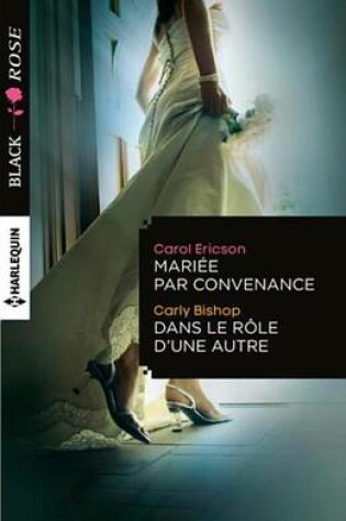 Cover of Mariee Par Convenance - Dans Le Role D'Une Autre