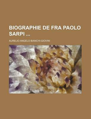 Book cover for Biographie de Fra Paolo Sarpi