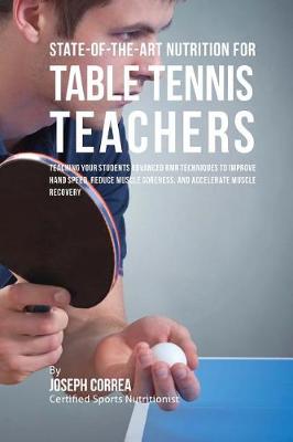 Book cover for State-Of-The-Art Nutrition for Table Tennis Teachers