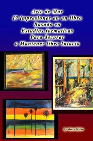 Cover of Arte de Mar 19 impresiones en un libro Basado en Estudios formativas Para decorar o Mantener libro Intacto