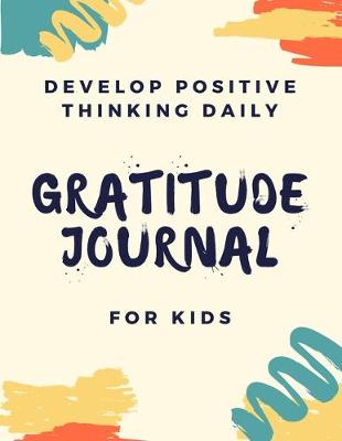 Book cover for Gratitude Journal For Kids