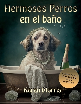 Book cover for Hermosos Perros En El Baño