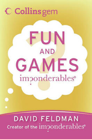 Cover of Imponderables(r): Fun and Games