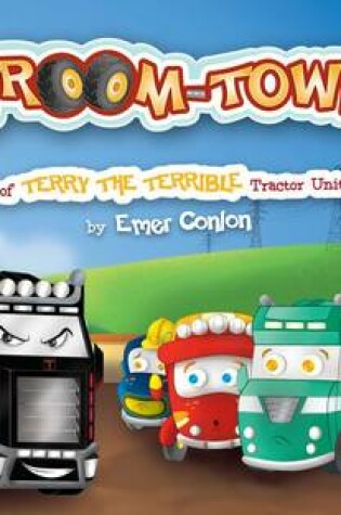 Cover of The Adventure of Terry the Terrible Tractor Unit Causing Chaos